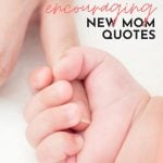 Encouraging New Mom Quotes