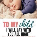Love Letter To Children | To My Child: I Will Lay With You Every Night As Long As You Need
