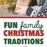 Family Christmas Traditions | 7 Fun Family Christmas Morning Traditions To Start This Year