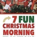 Fun Christmas Ideas | 7 Fun Family Christmas Morning Traditions To Start This Year