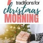 Fun Christmas Ideas For Families | 7 Fun Family Christmas Morning Traditions To Start This Year