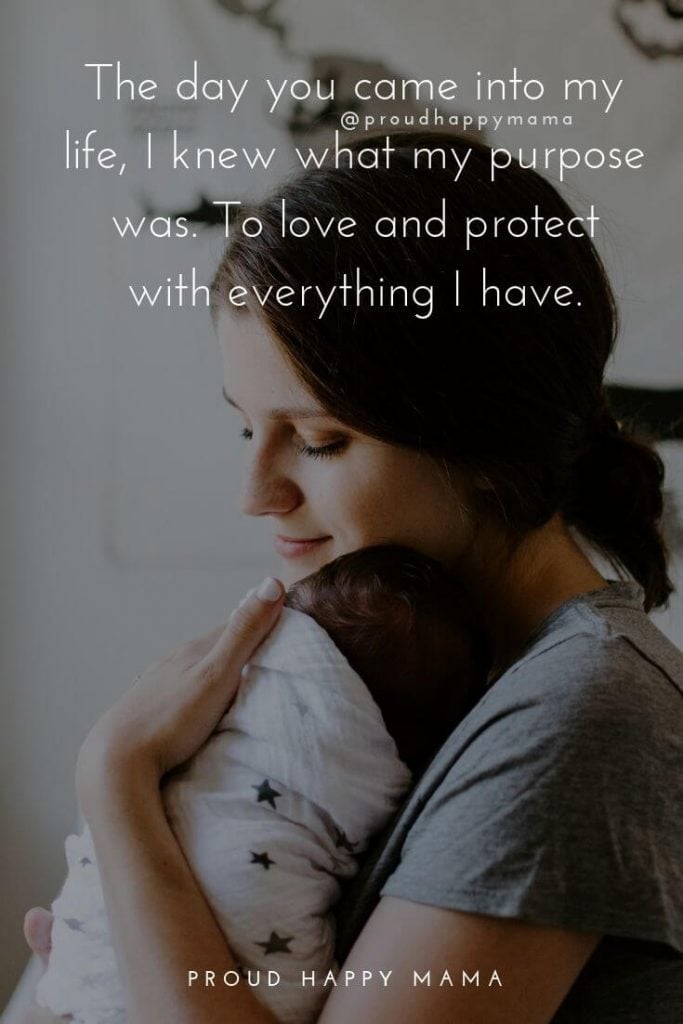 Mother Son Quotes | The day you came into my life, I knew what my purpose was. To love and protect with everything I have.
