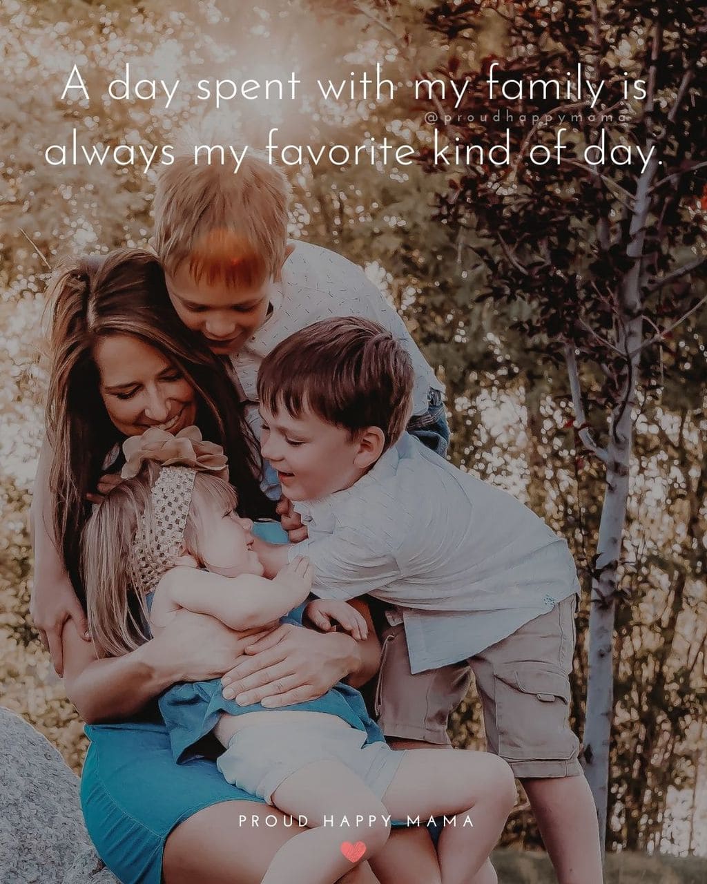 With Family Quotes | A day spent with my family is always my favorite kind of day.