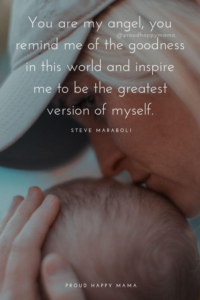 Mother Daughter Quotes | You are my angel, you remind me of the goodness in this world and inspire me to be the greatest version of myself.