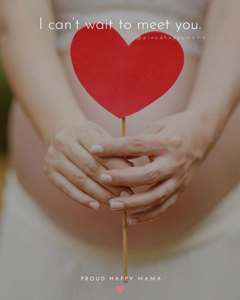 Baby In Womb Quotes - I can’t wait to meet you.