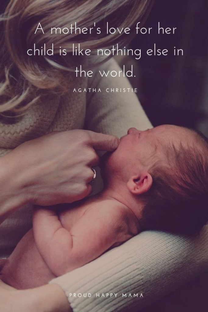 Mother Child Quotes | ‘A mother's love for her child is like nothing else in the world.’ - Agatha Christie