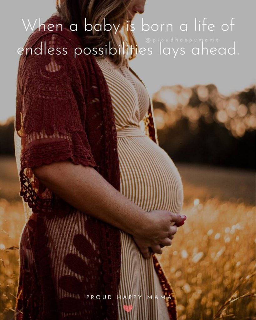 Waiting For Baby Arrival Quotes - When a baby is born a life of endless possibilities lays ahead.