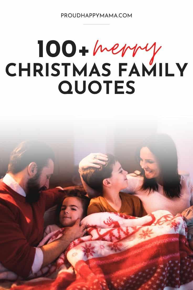 100 Merry Christmas Family Quotes And Sayings (With Images)