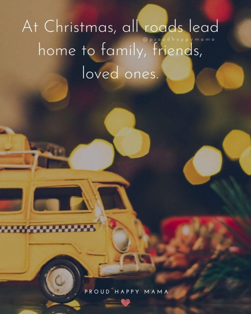 Xmas Greetings | At Christmas, all roads lead home to family, friends, loved ones.