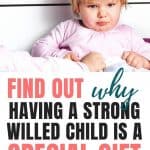 Strong Willed Kids | Having A Strong Willed Child Is A Gift, Not A Curse