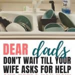 Moms Need Help | Dear Dads, Don’t Wait Until Your Wife Asks For Help