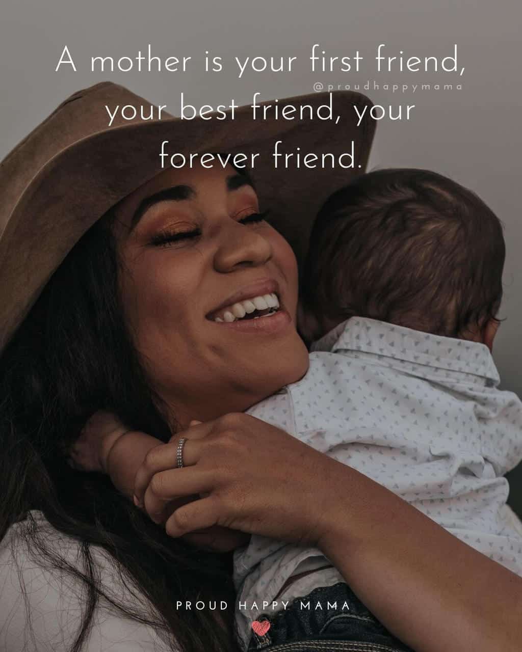 Boy Mom Quotes | A mother is your first friend, your best friend, your forever friend.