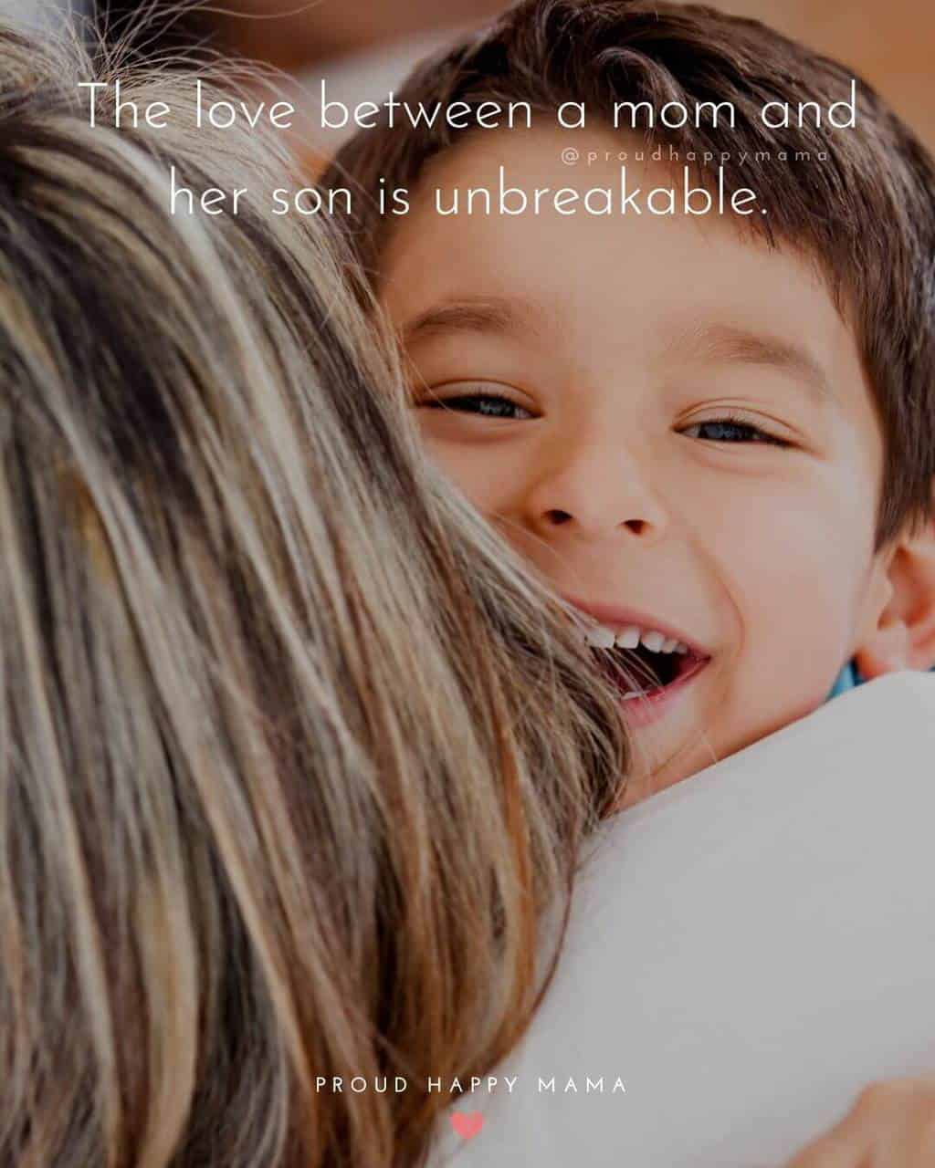 Mothers Day Quotes For Cards | The love between a mom and her son is unbreakable.