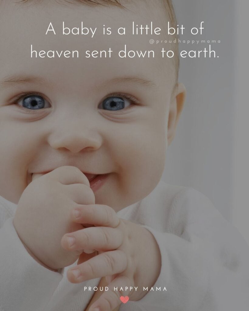 Baby Girl Quotes | A baby is a little bit of heaven sent down to earth.