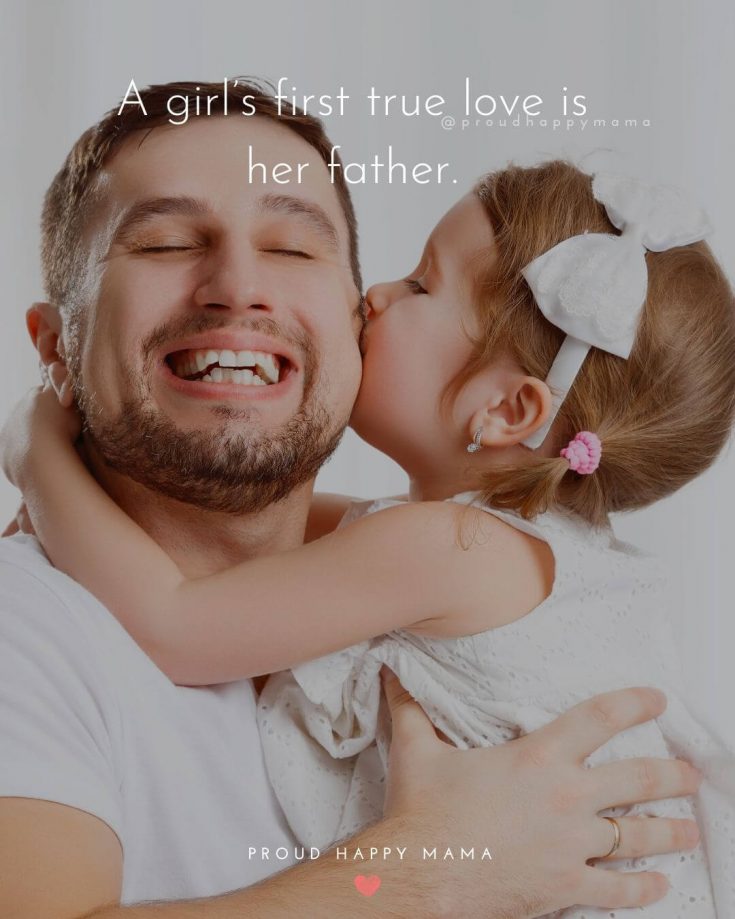 150+ BEST Dad And Daughter Quotes And Sayings [Heartfelt]