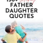 Loving Father Daughter Quotes