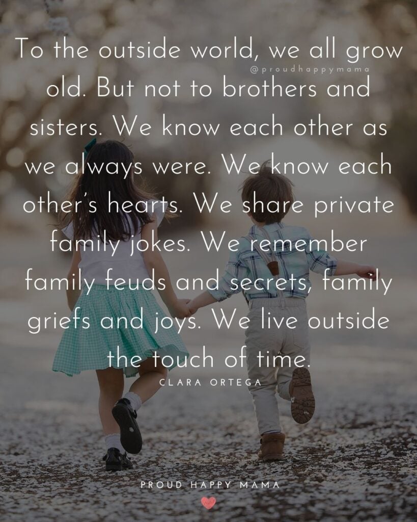 Quotes sibling bond 52 Sweet