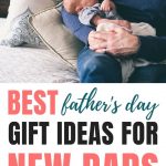 Fathers Day gifts for New Dads
