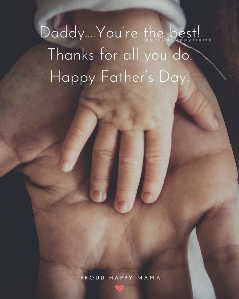 Happy Fathers Day Greetings | Daddy….You’re the best! Thanks for all you do. Happy Father’s Day!