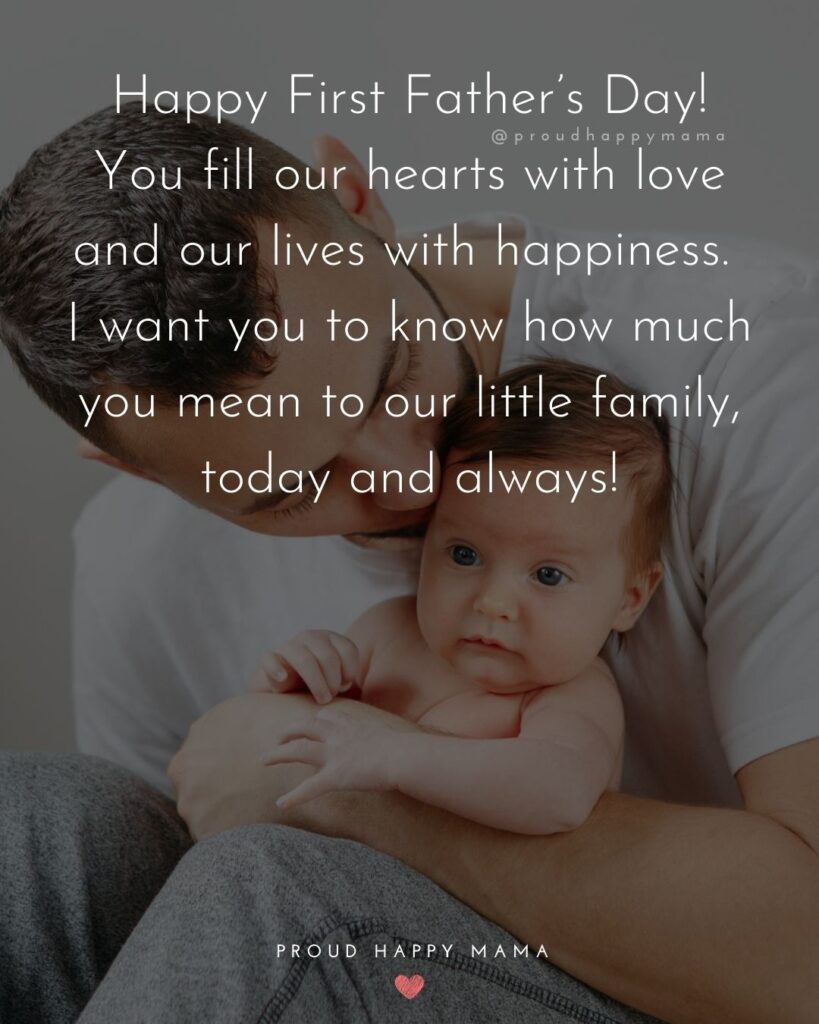 Happy First Fathers Day Quotes - Happy First Father’s Day to an awesome daddy. I hope today and every day you always
