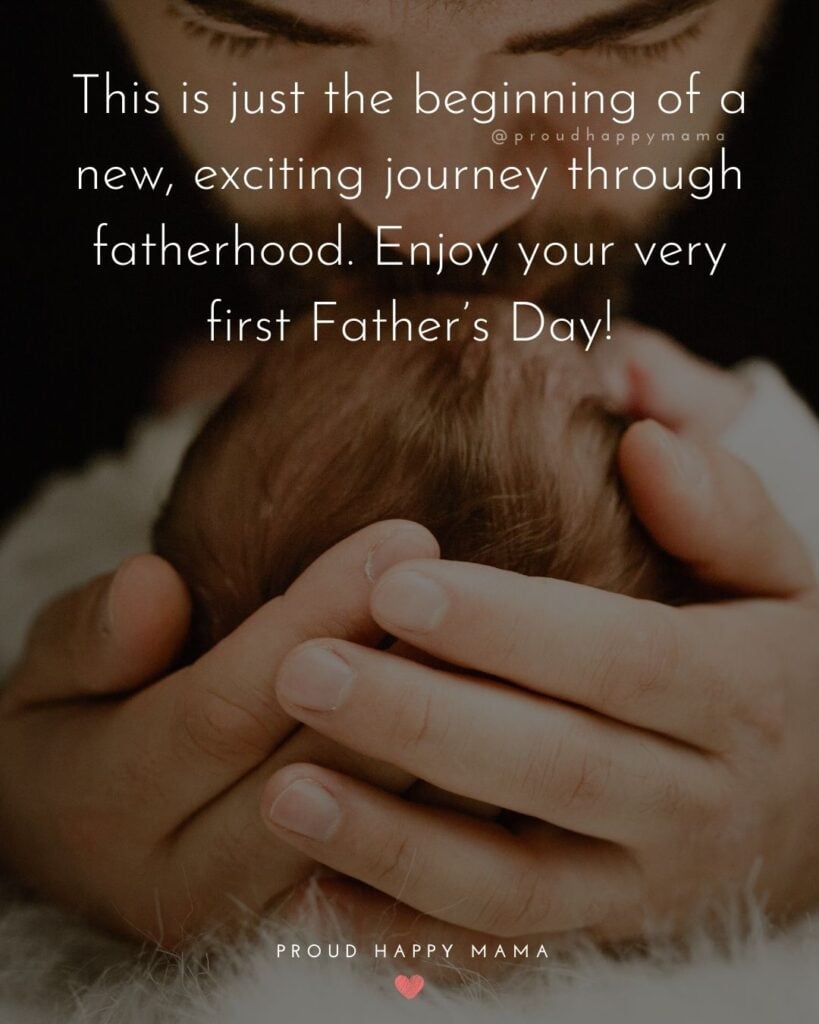 Happy First Fathers Day Quotes - Here’s to your very first Father’s Day! May it be as special as you are to our little family.’
