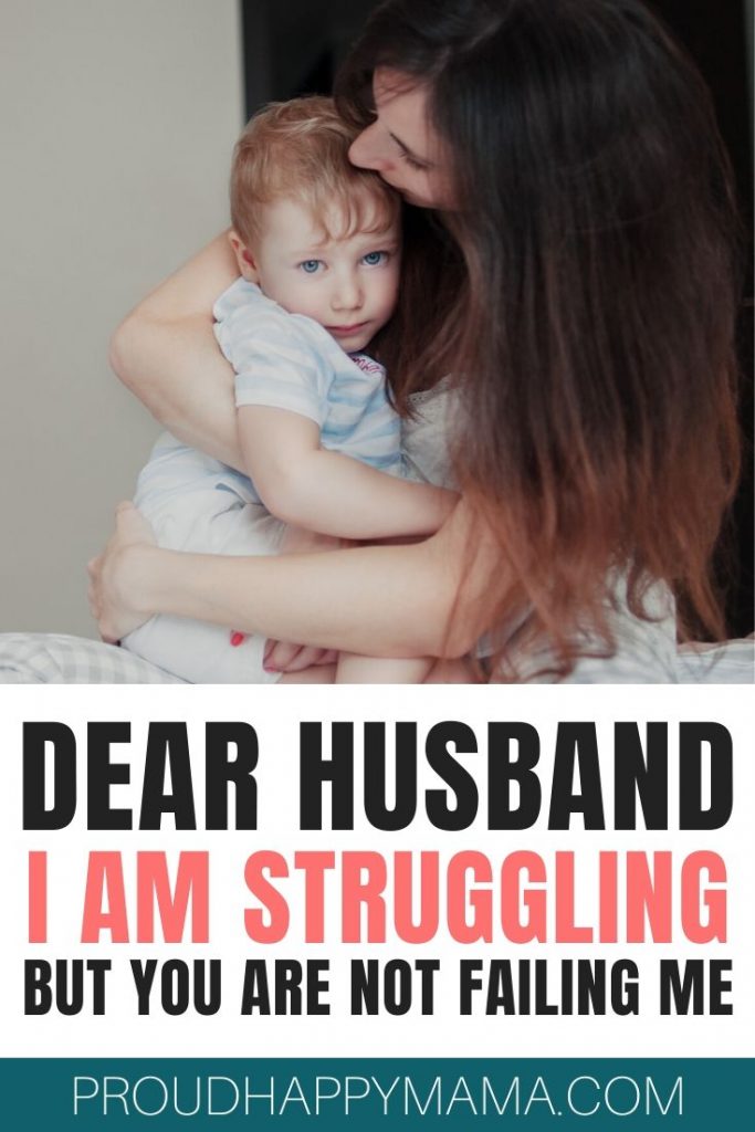 Dear Husband I Am Struggling