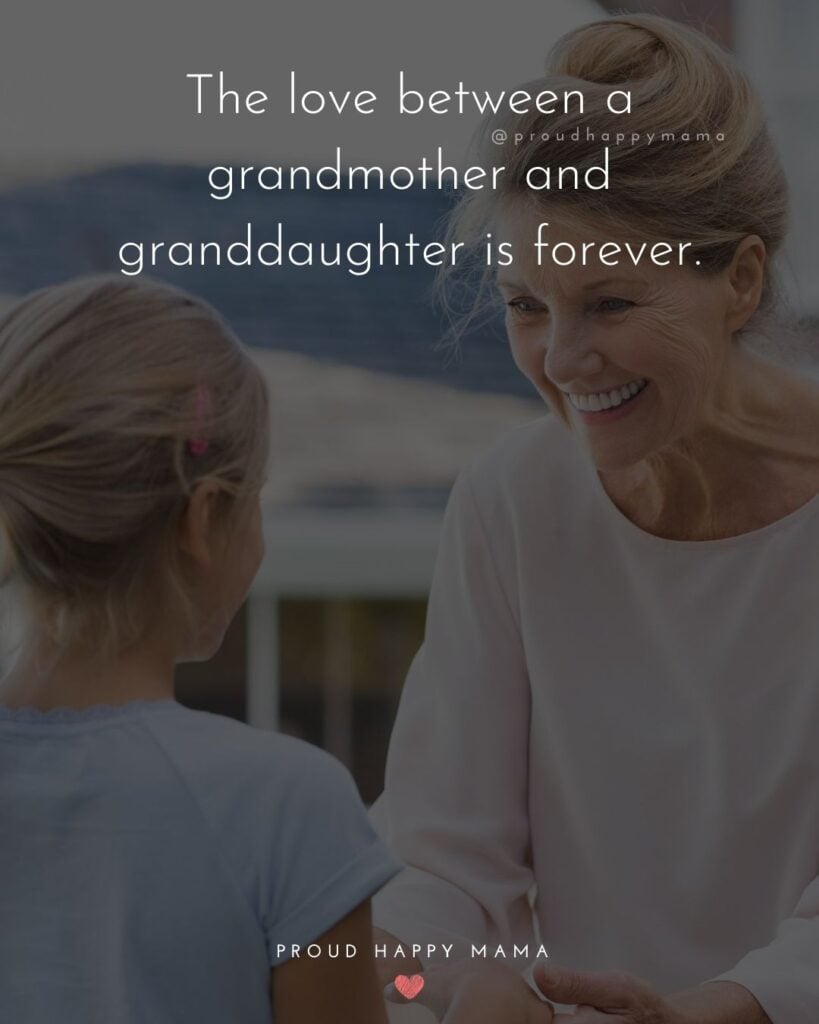 Grandma Birthday Quotes | The love between a grandmother and granddaughter is forever.