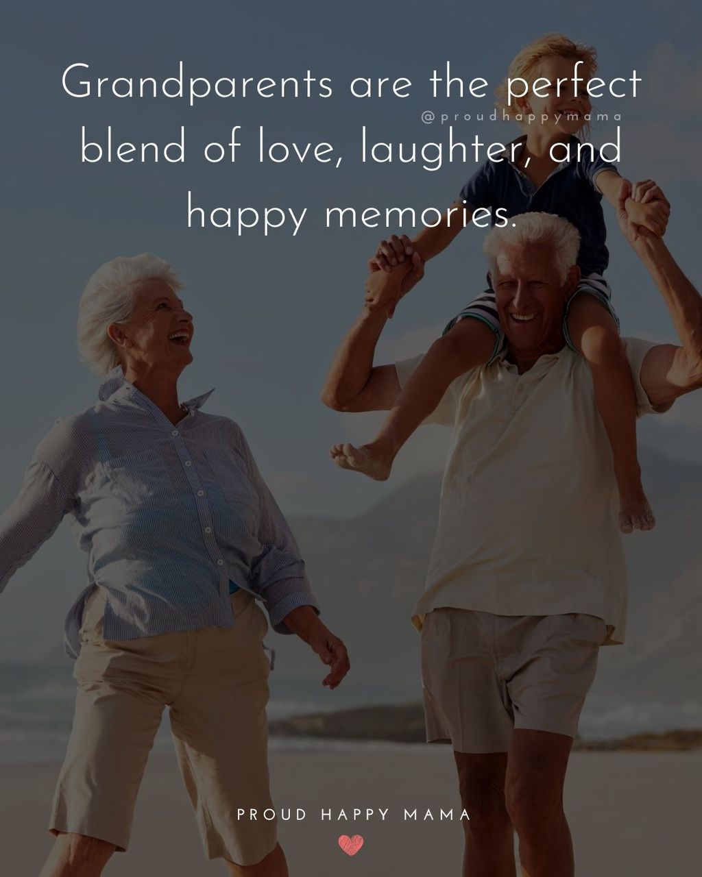 Grandparent Inspirational Quotes | Grandparents are the perfect blend of love, laughter, and happy memories.