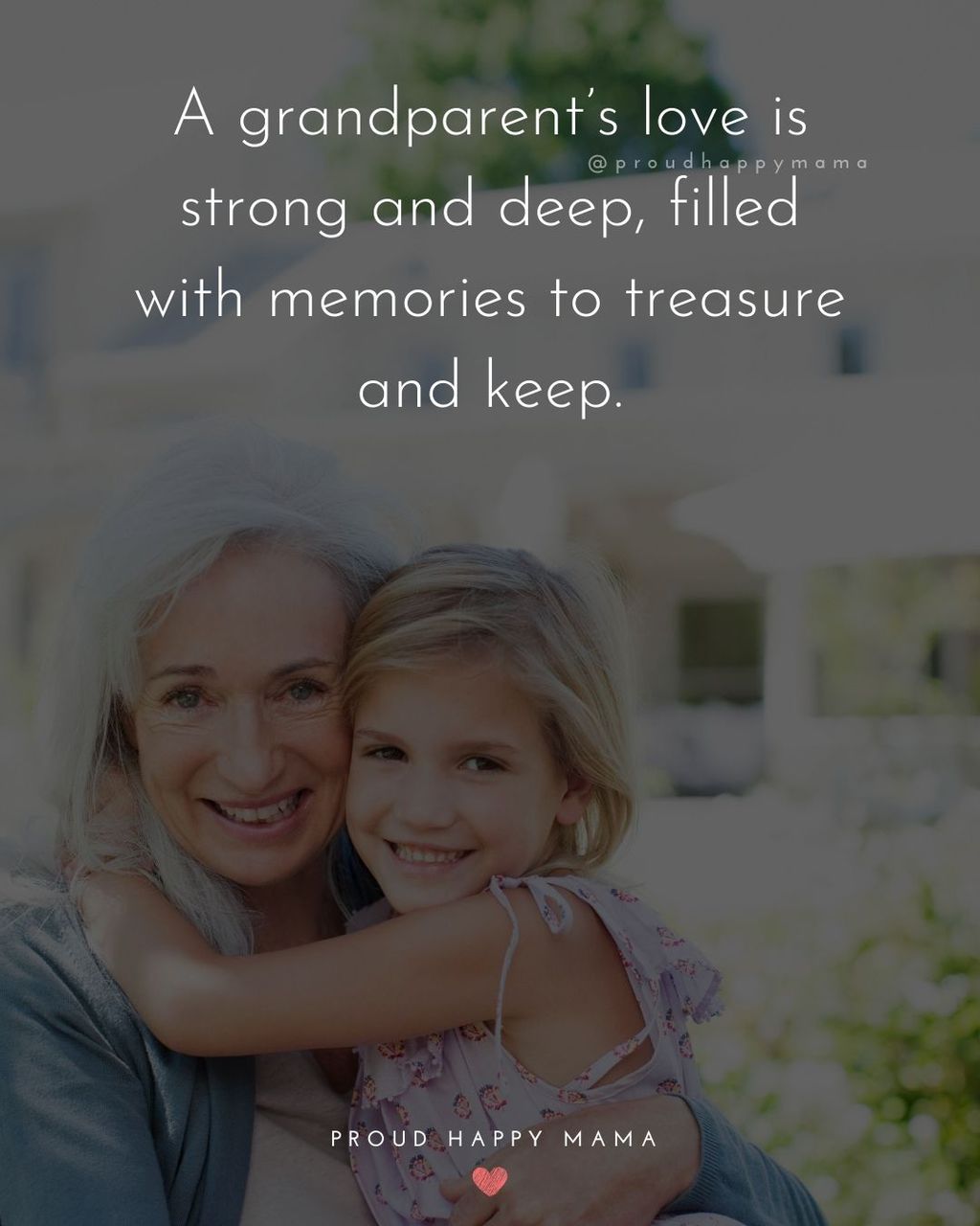 Grandparent Quotes About Grandchildren | A grandparent’s love is strong and deep, filled with memories to treasure and keep.