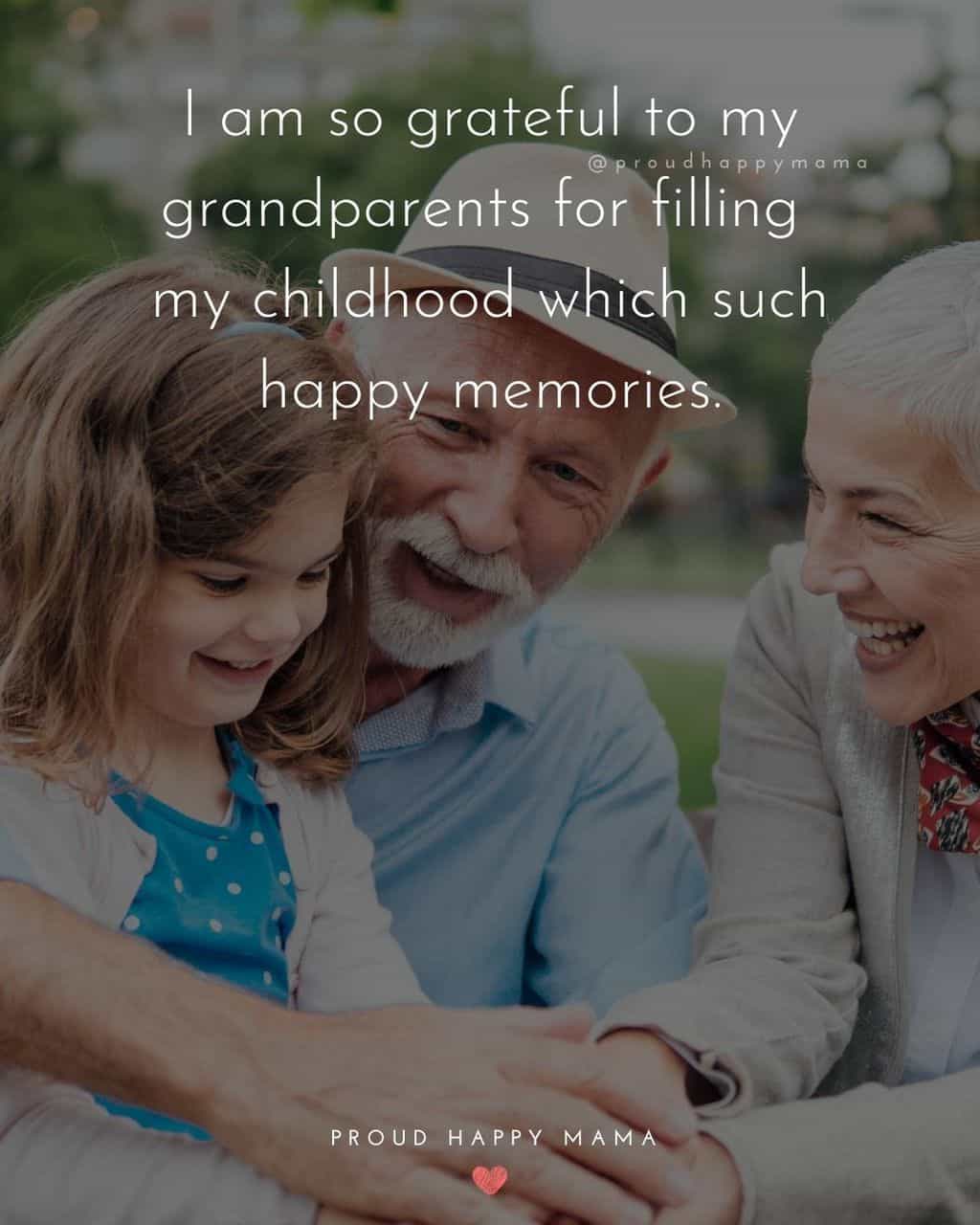 Grandparent Quotes – A grandparent is a little bit of your childhood that can never be lost.’