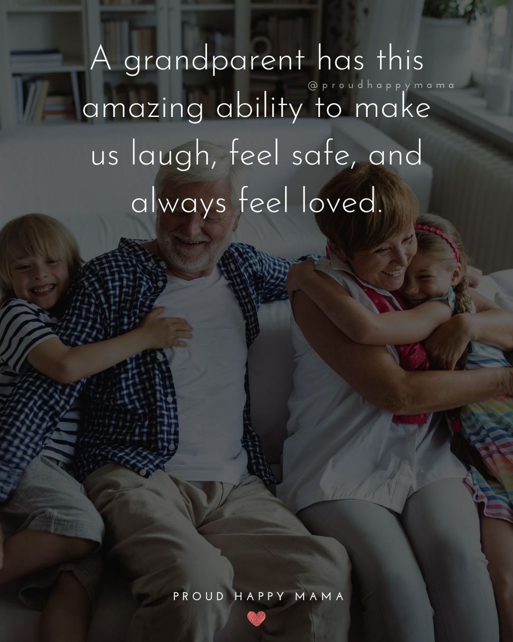 Grandson Quotes And Sayings | A grandparent has this amazing ability to make us laugh, feel safe, and always feel loved.