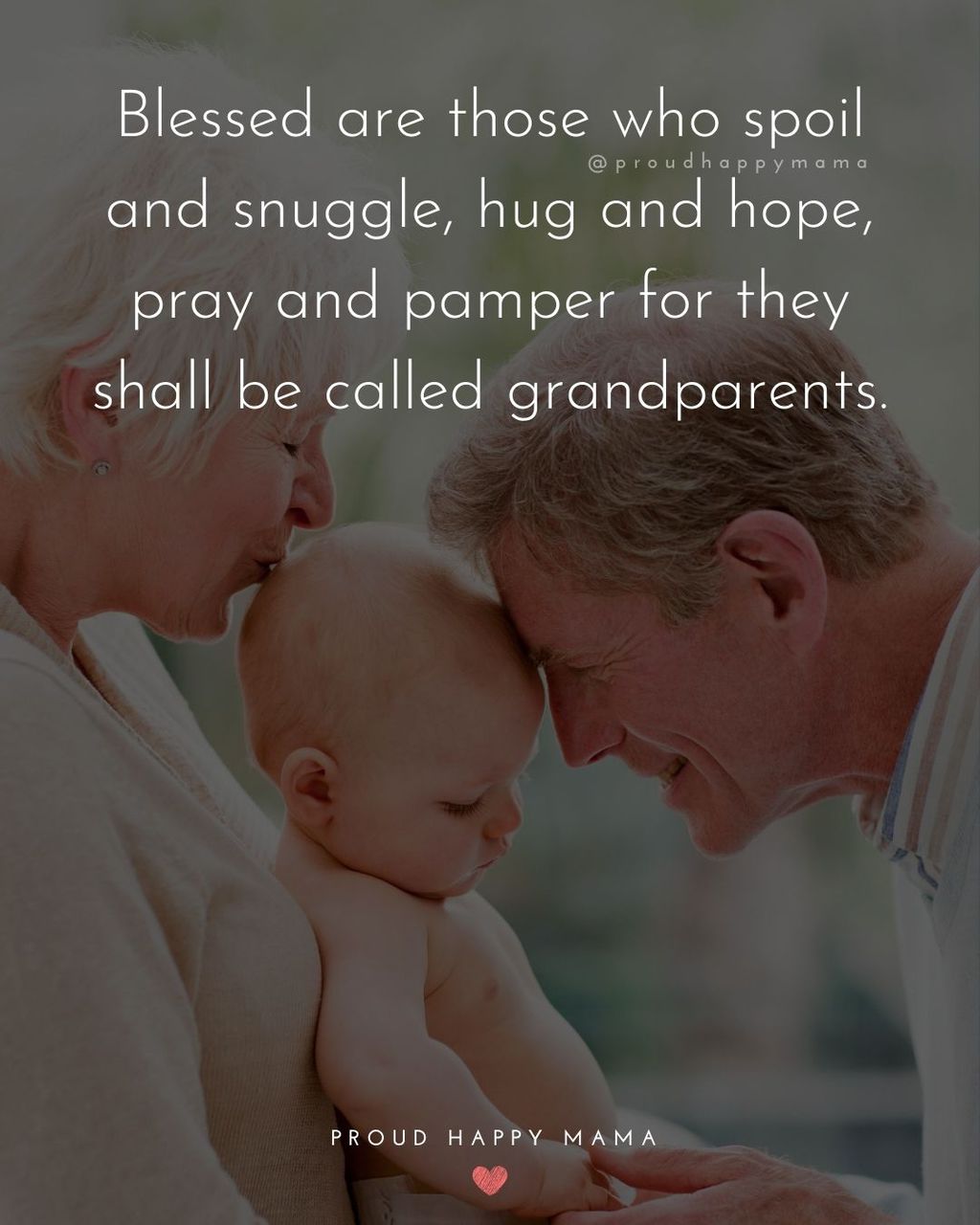 Quotes For Grandparents | Blessed are those who spoil and snuggle, hug and hope, pray and pamper for they shall be called grandparents.