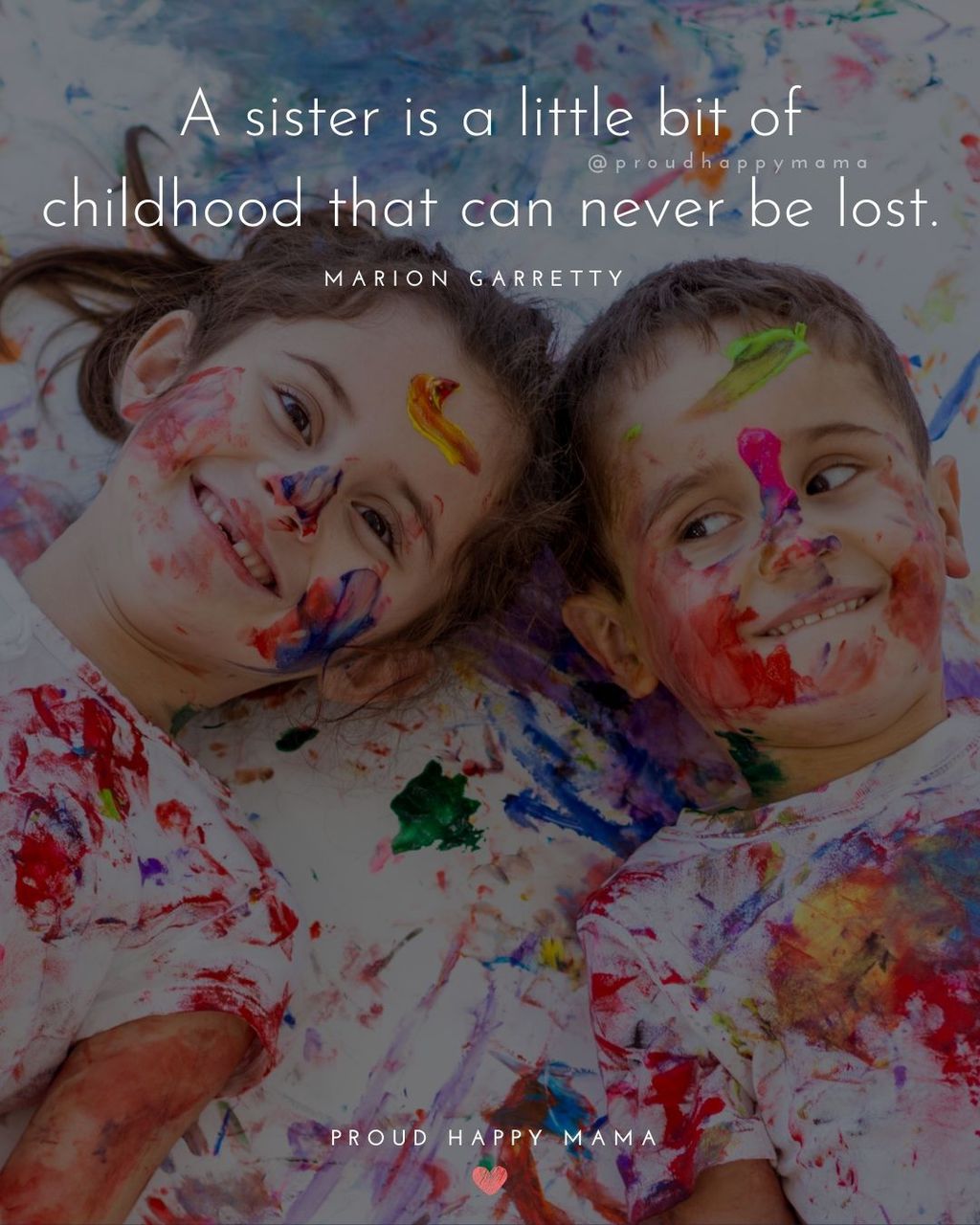 Sister Quotes - A sister is a little bit of childhood that can never be lost - Marion Garretty