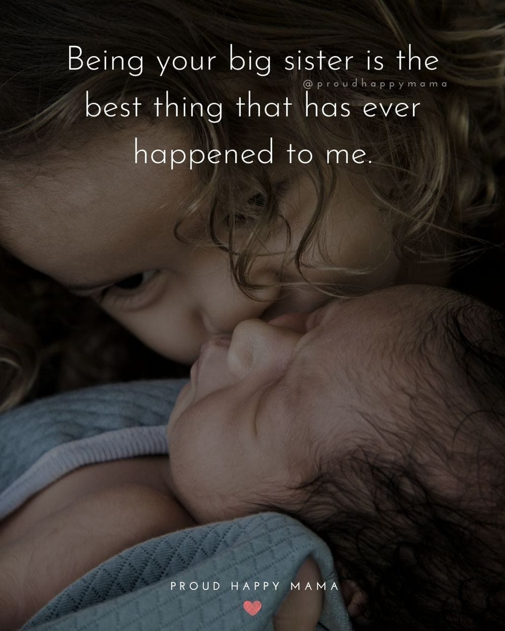Sister Quotes - Being your big sister is the best thing that has ever happened to me.