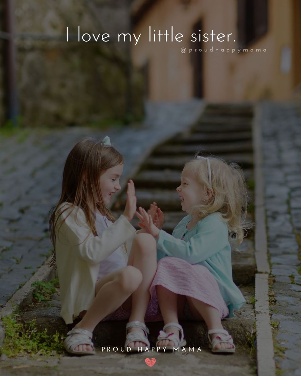 Sister Quotes - I love my little sister.