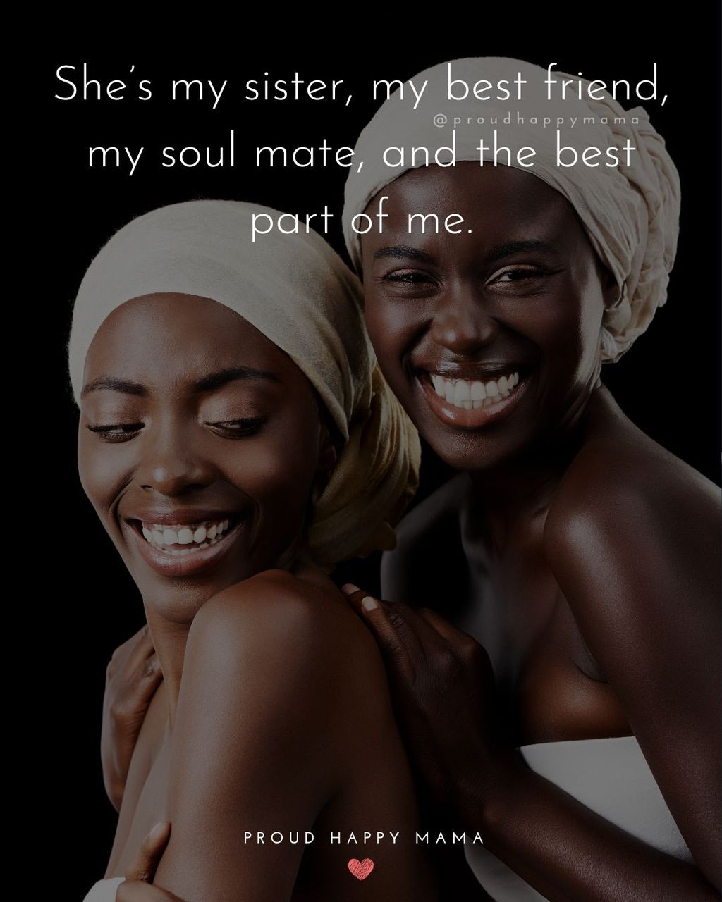 Sister Quotes - Shes my sister, my best friend, my soul mate, and the best part of me.