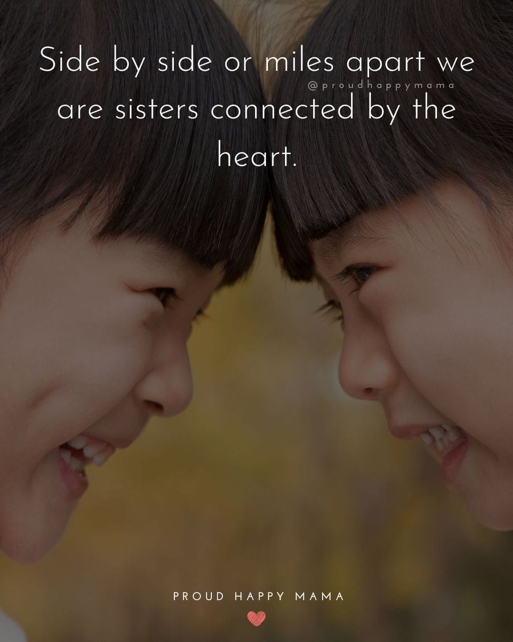 Sister Quotes - Side by side or miles apart we are sisters connected by the heart.