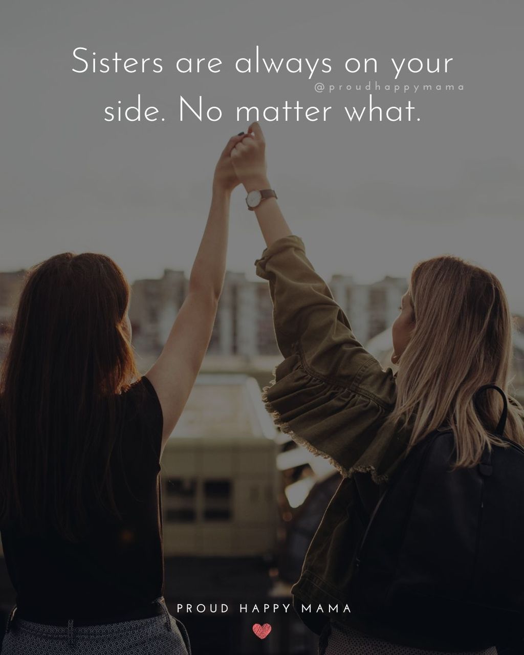 Sister Quotes - Sisters are always on your side. No matter what.