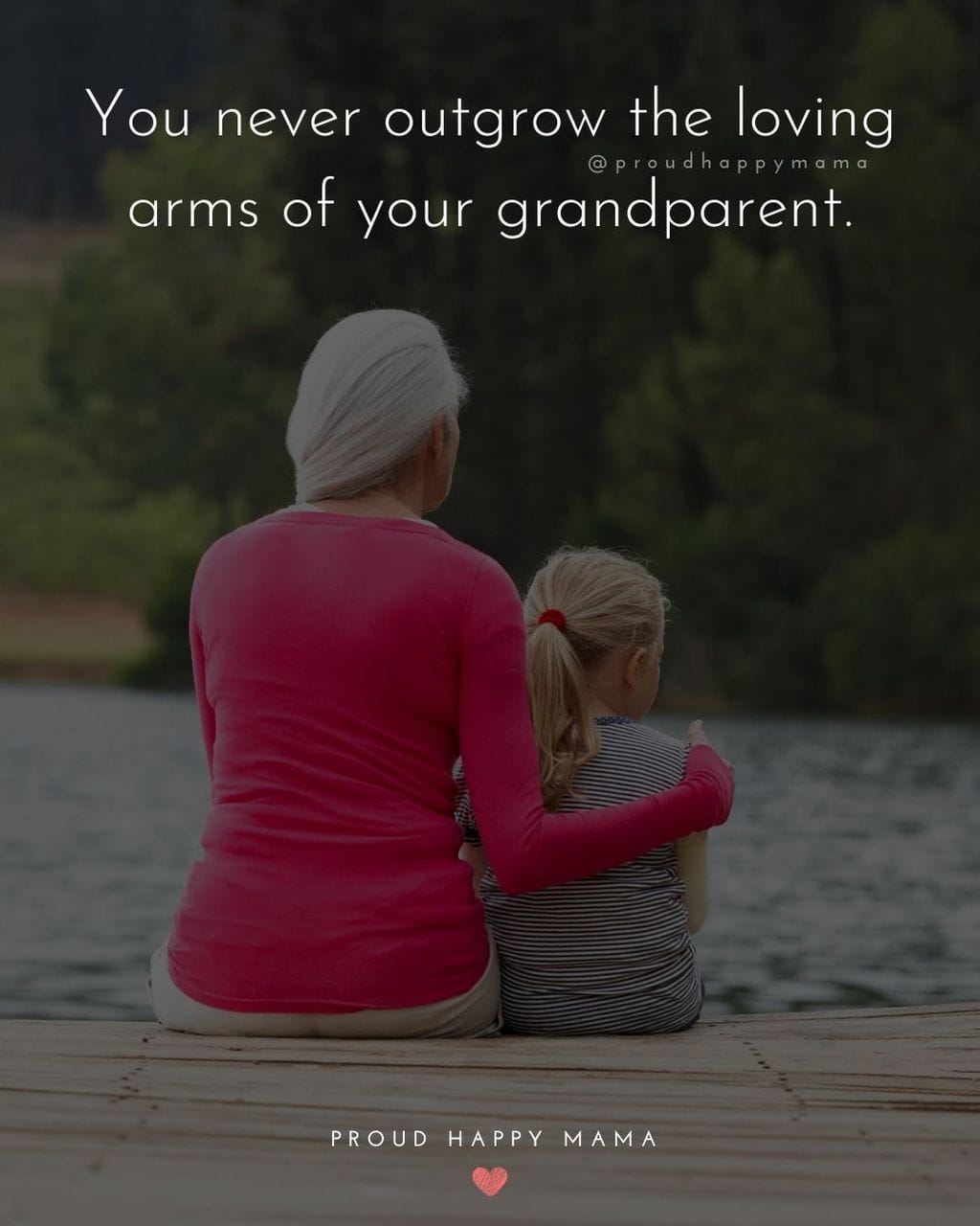 Thankful For Grandparents Quotes | You never outgrow the loving arms of your grandparent.