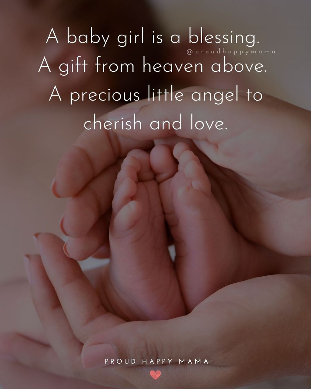 Baby Girl Quotes - A baby girl is a blessing. A gift from heaven above. A precious little angel to cherish and love.