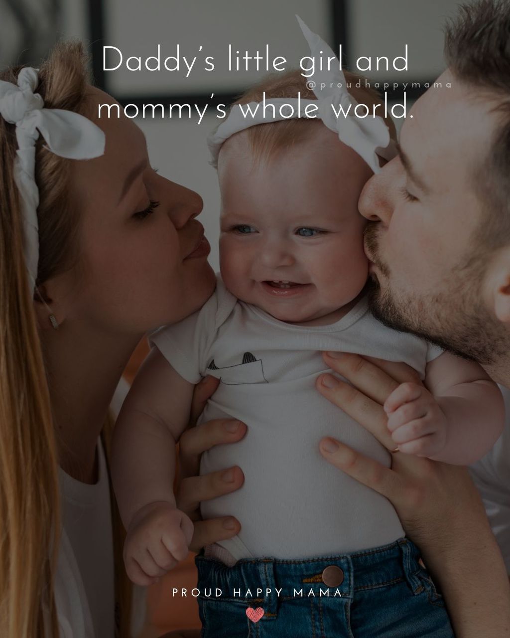 Baby Girl Quotes - Daddy’s little girl and mommy’s whole world.