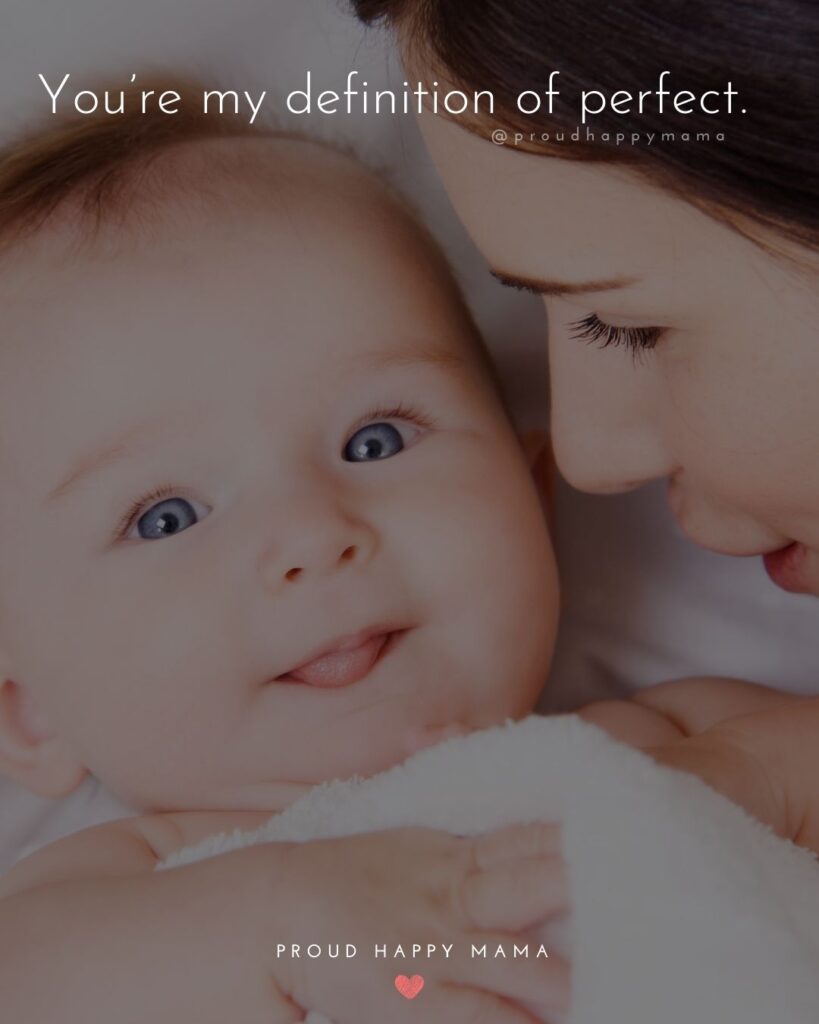 Baby Love Quotes - You’re my definition of perfect.