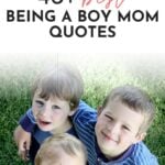 Being A Boy Mom Quotes