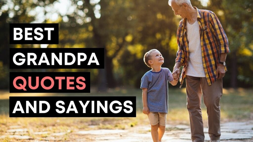 Download 40 Best Grandpa Quotes And Grandfather Sayings