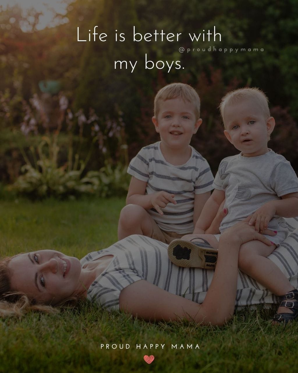 Boy Mom Quotes - Life is better with my boys.