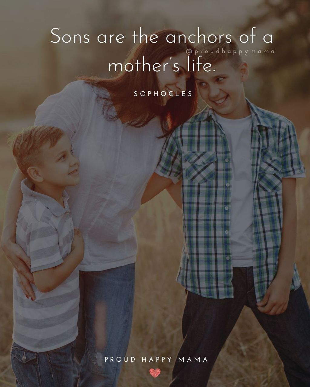 Boy Mom Quotes - Sons are the anchors of a mother’s life. – Sophocles