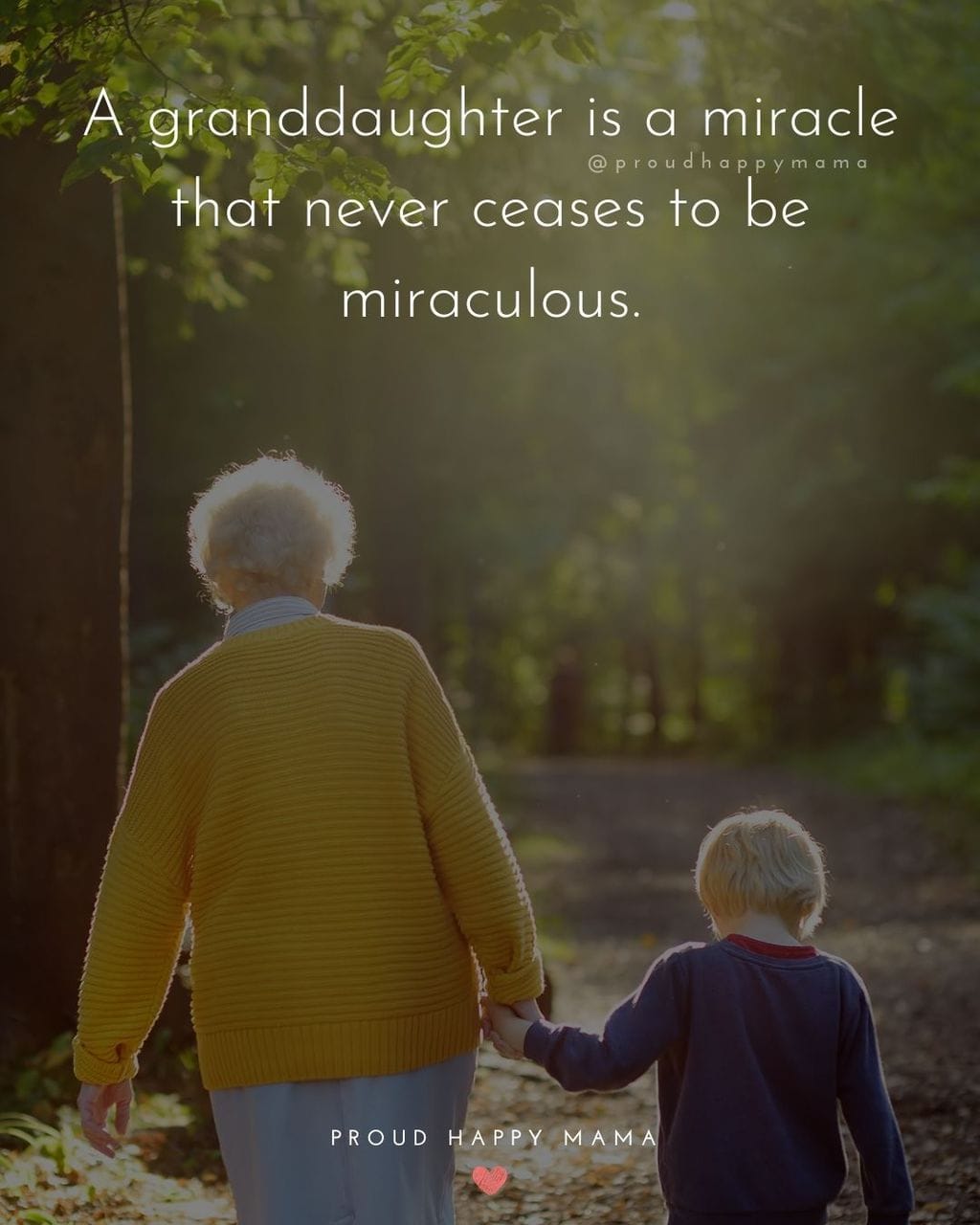 Granddaughter and grandmother walking in woods with back to camera, with text overlay, ‘A granddaughter is a miracle that never ceases to be miraculous.’