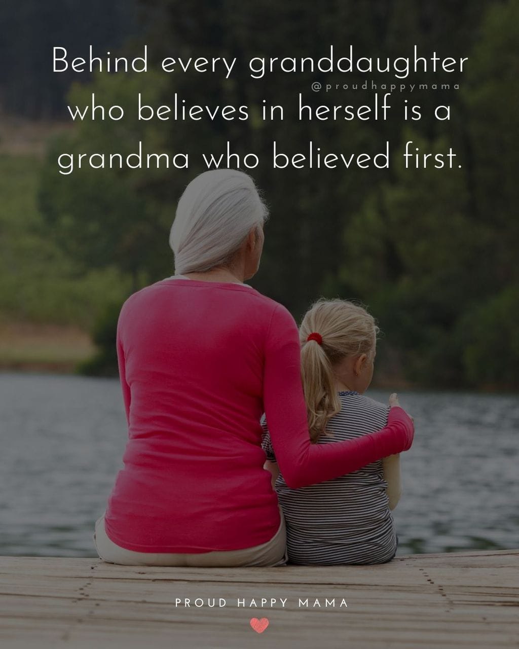 Granddaughter Quotes - Behind every granddaughter who believes in herself is a grandma who believed first.