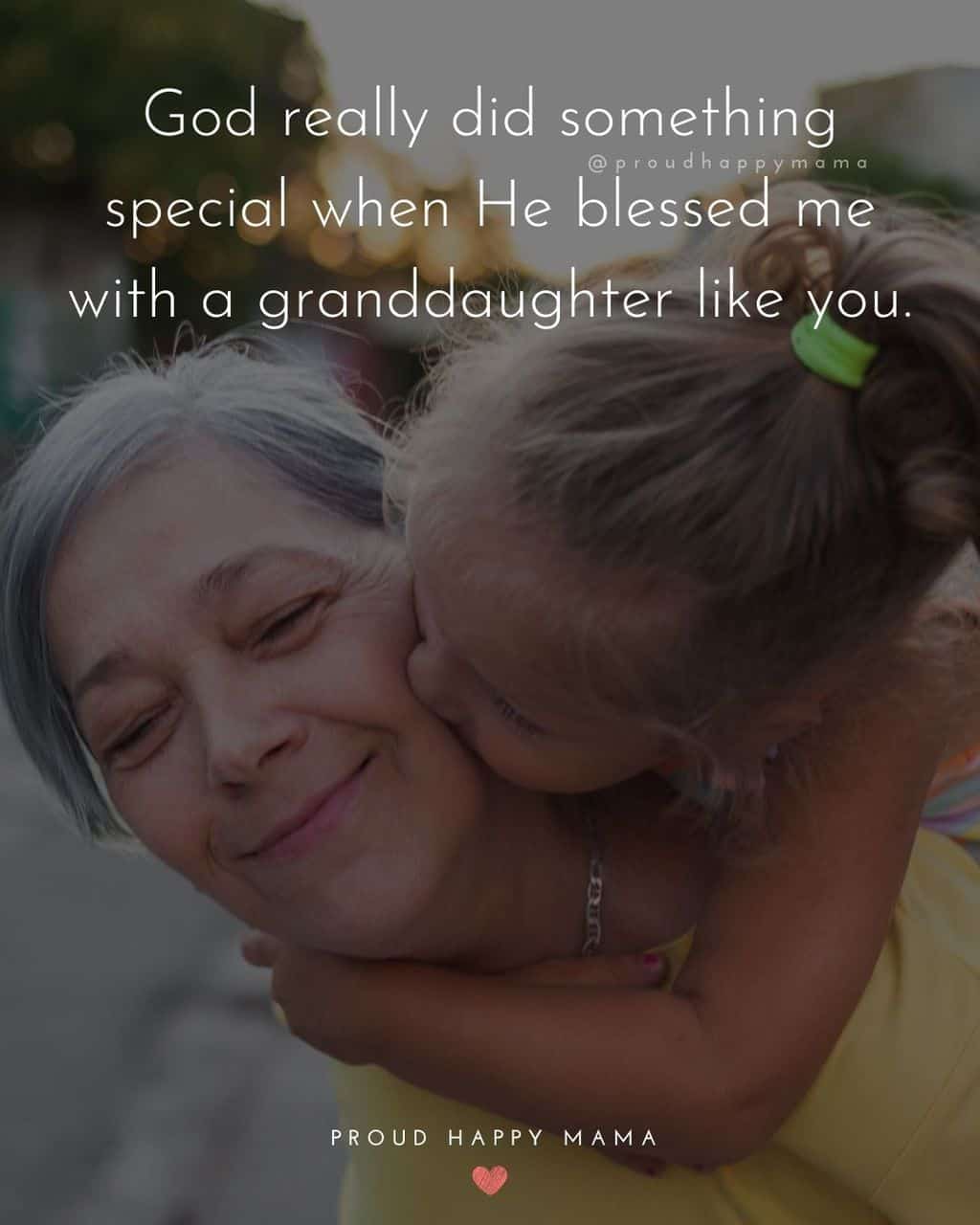 Granddaughter Quotes - God really did something special when He blessed me with a granddaughter like you.’