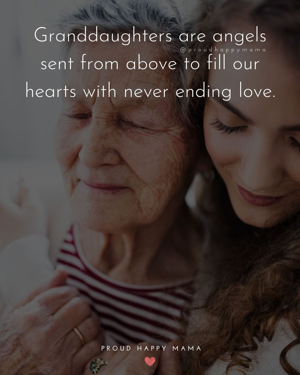 Adult granddaughter hugging elderly grandmother with text overlay. ‘Granddaughters are angels sent from above to fill our hearts with never ending love.’
